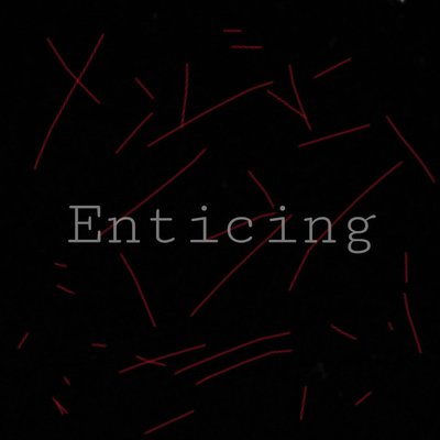 Enticing