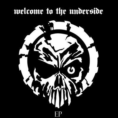 Welcome To The Underside [EP]